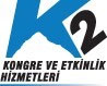 K2 Kongre ve Etkinlik Hizmetleri